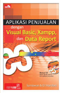 Image of Aplikasi Penjualan dengan Visual Basic, Xampp, dan Data Report