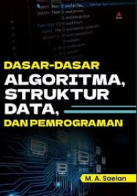 Image of Dasar-Dasar Algoritma, Struktur Data, dan Pemrograman
