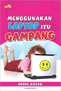 Image of Menggunakan Laptop itu Gampang